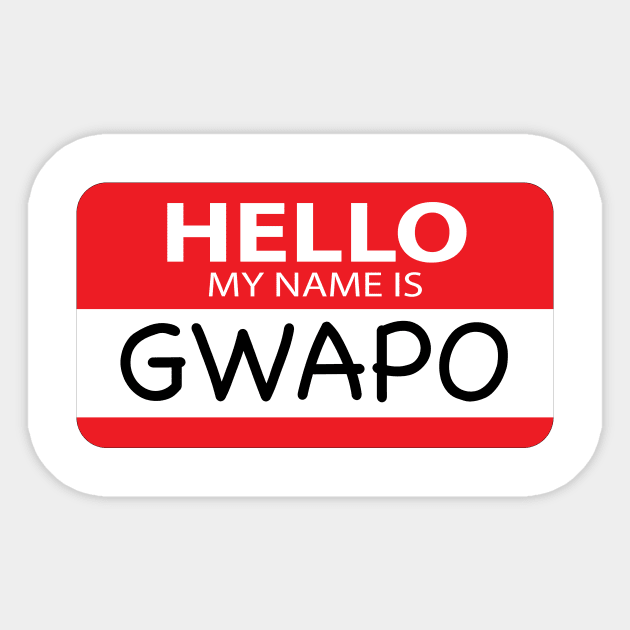 Hello My Name Is Gwapo Sticker by Estudio3e